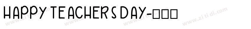 HAPPY TEACHERS DAY字体转换